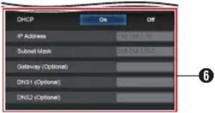 DHCP On Off IP Address 100 100 100 Subset Mask 058 058 058 Gateway (Optional) DNS1 (Optional) DNS2 (Optional)