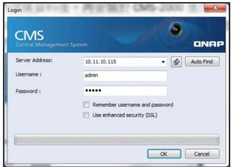 Login CMS Central Management System QNAP Server Address: 10.11.10.115 Username : admin Password : •••••• Remember username and password Use enhanced security (SSL) OK Cancel
