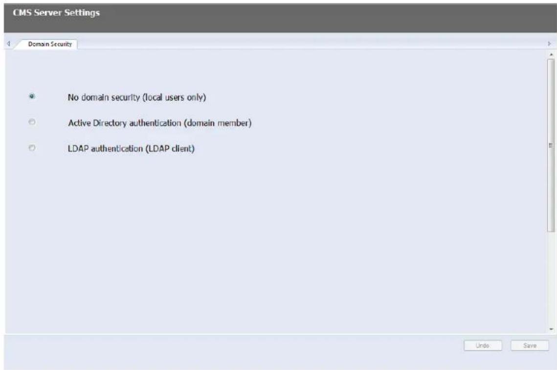 CMS Server Settings Domain Security No domain security (local users only) Active Directory authentication (domain member) LDAP authentication (LDAP client) Undo Save