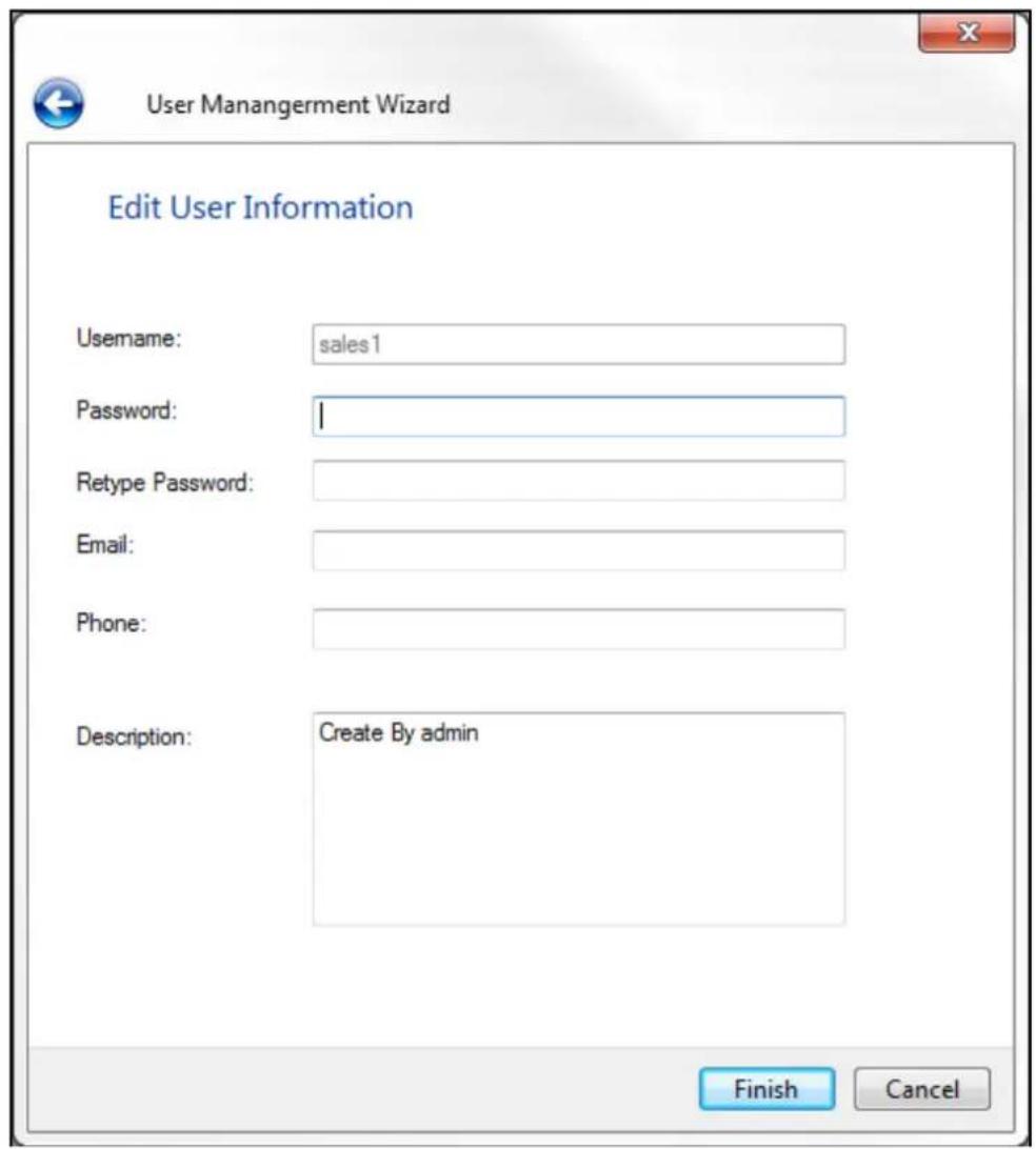 User Management Wizard Edit User Information Username: sales1 Password: / Retype Password: Email: Phone: Description: Create By admin Finish Cancel