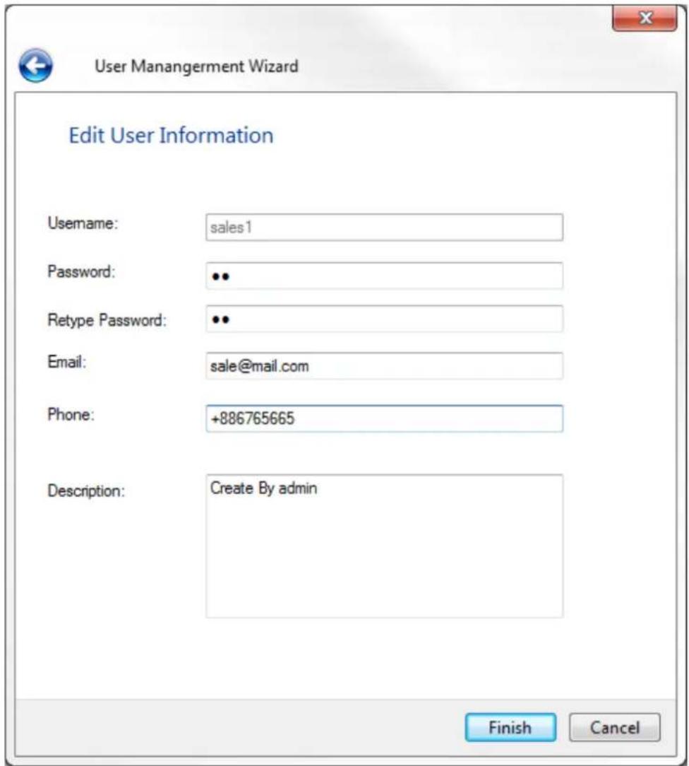 User Management Wizard Edit User Information Username: sales1 Password: •• Retype Password: •• Email: sale@mail.com Phone: +886765665 Description: Create By admin Finish Cancel