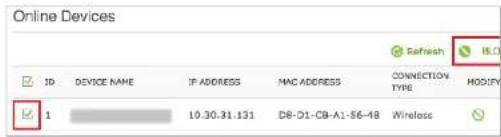 Online Devices ID DEVICE NAME IP ADDRESS MAC ADDRESS CONNECTION TYPE MODIFY 1 10.30.31.131 D8-D1-CB-A1-S6-48 Wireless