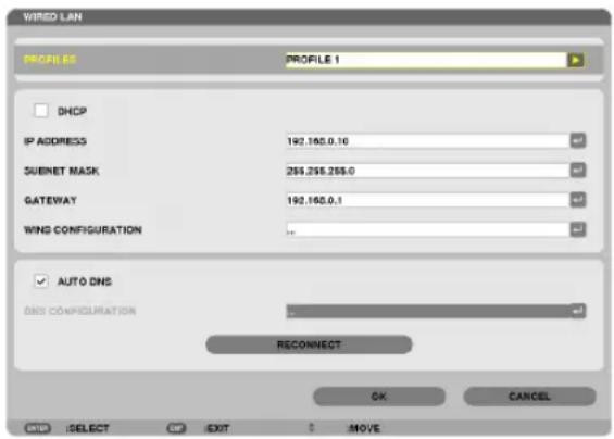 WIKED LAN PROFILES PROFILE 1 DHCP IP ADDRESS 192.160.0.10 SUBNET MASK 255.255.255.0 GATEWAY 192.160.0.1 WINS CONFIGURATION AUTO DNS DNS CONFIGURATION RECONNECT OK CANCEL OK SELECT OK EXIT MOVE