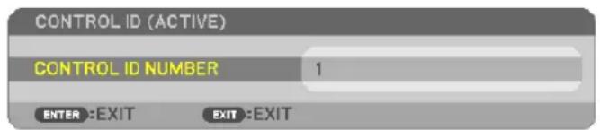 CONTROL ID (ACTIVE) CONTROL ID NUMBER 1 ENTER :EXIT EXIT :EXIT