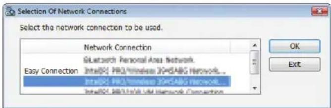 Selection Of Network Connections Select the network connection to be used. Network Connection Bluetooth Personal Area Network InteSSC PRO/Temase 30CSANG Network... InteSSC PRO/Temase 30CSANG Network... InteSSC PRO/Temase 30CSANG Network... OK Exit