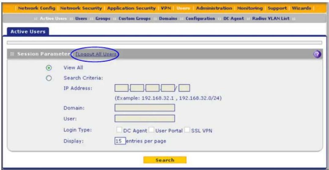 Network Config | Network Security | Application Security | VPN | Users | Administration | Monitoring | Support | Wizards | Active Users || Users || Groups || Custom Groups || Domains || Configuration || DC Agent || Radius VLAN List || Active Users Session Parameter: [Logout All Users] View All Search Criteria: IP Address: (Example: 192.168.32.1 , 192.168.32.0/24) Domain: User: Login Type: □ DC Agent □ User Portal □ SSL VPN Display: 15 entries per page Search
