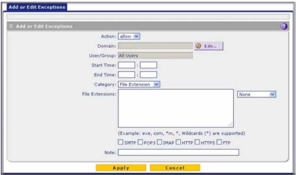 Add or Edit Exceptions Add or Edit Exceptions Action: allow Domain: Edit... User/Group: All Users Start Time: : End Time: : Category: File Extension File Extensions: None (Example: exe, com, *m, *, Wildcards (*) are supported) SMTP POP3 IMAP HTTP HTTPS FTP Note: Apply Cancel