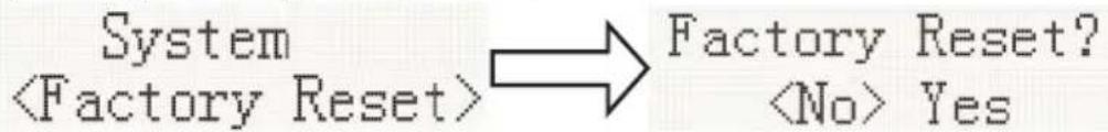 graph LR A["System\n<Factory Reset>"] --> B["Factory Reset?\n<No> Yes"]