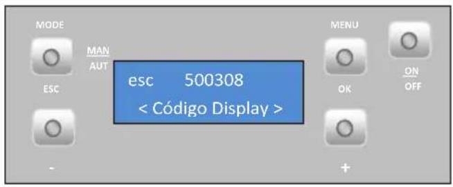 MODE MAN AUT ESC esc 500308 < Código Display > MENU OK ON OFF +