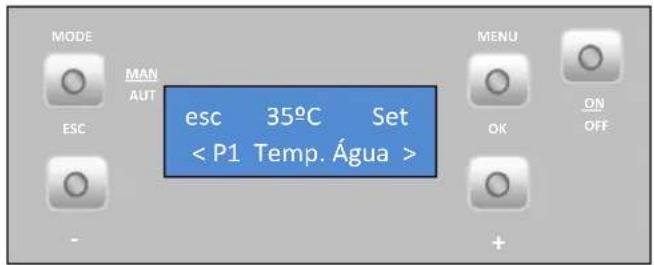 MODE MAN AUT ESC esc 35°C Set < P1 Temp. Água > MENU OK ON OFF +
