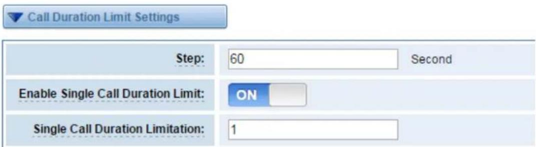 Call Duration Limit Settings Step: 60 Second Enable Single Call Duration Limit: ON Single Call Duration Limitation: 1