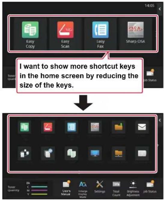I want to show more shortcut keys in the home screen by reducing the size of the keys.