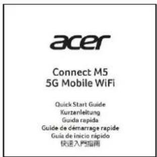 acer Connect M5 5G Mobile WiFi Quick Start Guide Kurzanleitung Guida rapida Guide de démarrage rapide Guia de inicio rápido 快速入門指南