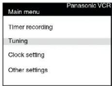 Panasonic VCR Main menu Timer recording Tuning Clock setting Other settings