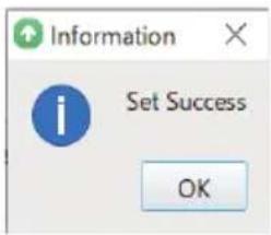 Information dialog box with message 'Set Success' and an OK button.
