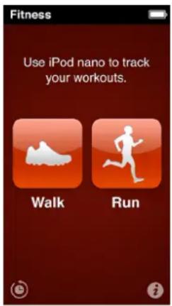 Fitness Use iPod nano to track your workouts. Walk Run