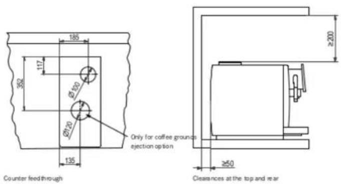 185 392 117 Ø100 Ø120 135 Counter feed through Only for coffee grounds ejection option ≥200 ≤50 Clearances at the top and rear