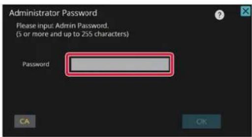 Administrator Password Please input Admin Password, (5 or more and up to 255 characters) Password CA OK