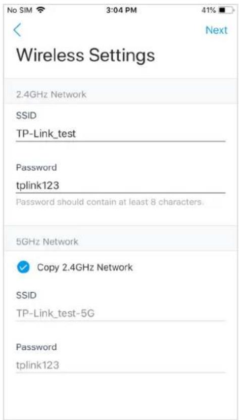No SIM 3:04 PM 41% < Next Wireless Settings 2.4GHz Network SSID TP-Link_test Password tplink123 Password should contain at least 8 characters. 5GHz Network ✓ Copy 2.4GHz Network SSID TP-Link_test-5G Password tplink123