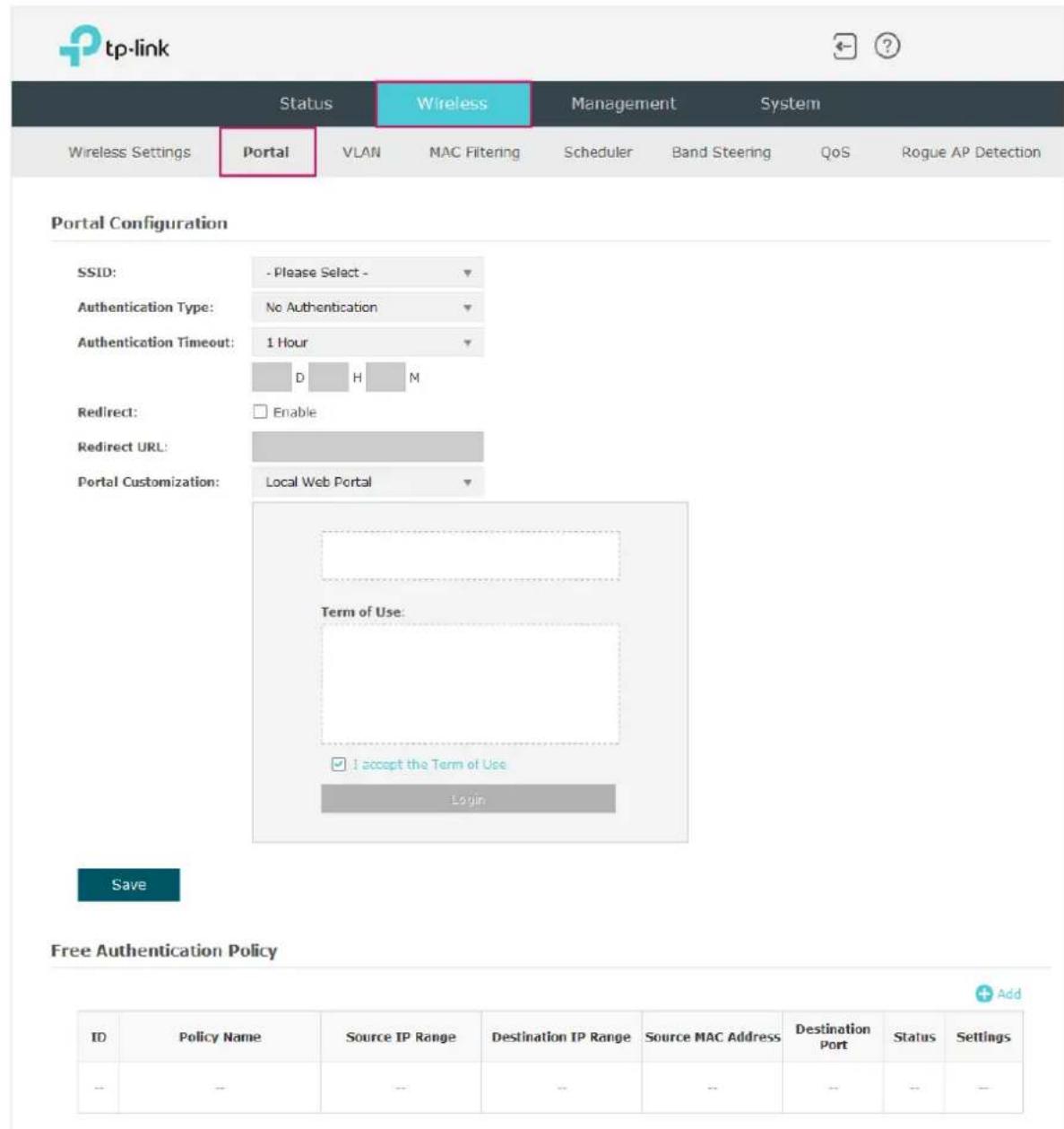 tp-link Status Wireless Management System Wireless Settings Portal VLAN MAC Filtering Scheduler Band Steering QoS Rogue AP Detection Portal Configuration SSID: - Please Select - Authentication Type: No Authentication Authentication Timeout: 1 Hour D H M Redirect: Enable Redirect URL: Portal Customiz…