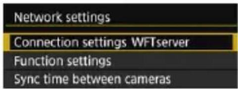 Network settings Connection settings WFTserver Function settings Sync time between cameras