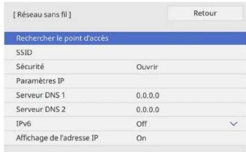 [ Réseau sans fil ] Retour Rechercher le point d'accès SSID Sécurité : Ouvrir Paramètres IP Serveur DNS 1 : 0.0.0.0 Serveur DNS 2 : 0.0.0.0 IPv6 : Désactivé Affichage de l'adresse IP : Activé