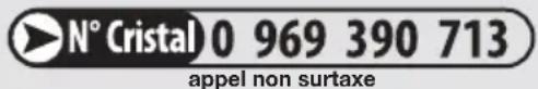 N° Cristal 0 969 390 713 appel non surtaxe