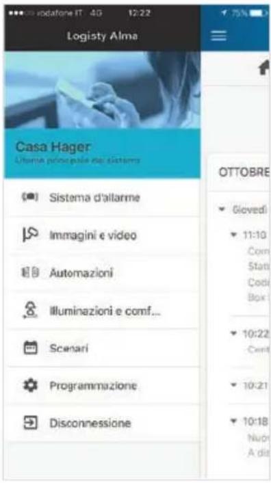 Logisty Alma Casa Hager Utanta principale dei sistemi (S) Sistema d'allarme Immagini e video Automazioni Illuminazioni e comf... Scenari Programmazione Disconnessione OTTOBRE Glovedi 11:10 Com Stati Codc Box 10:22 Comt 10:21 10:18 Nupr A di
