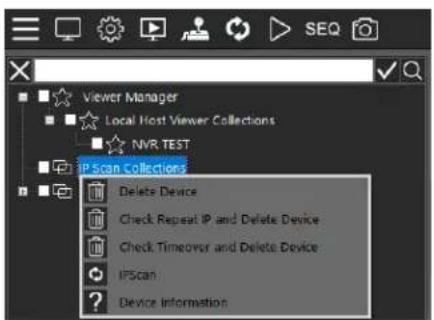 Viewer Manager Local Host Viewer Collections NVR TEST IP Scan Collections Delete Device Check Repeat IP and Delete Device Check Timecover and Delete Device IPScan Device Information