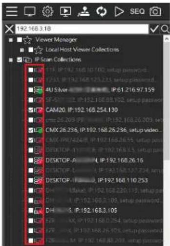192.168.3.18 Viewer Manager Local Host Viewer Collections IP Scan Collections 11F, IP 192.168.10.100, setup password... 1253, IP 192.168.123.223, setup password... 4U/Show: 7.7.7.7.7.7.7.7.7.7.7.7.7.7.7.7.7.7.7.7.7.7.7.7.7.7.7.7.7.7.7.7.7.7.7.7.7.7.7.7.7.7.7.7.7.7.7.7.7.7.7 CAM20, IP:192.168.254.130…