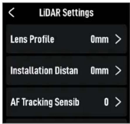 LiDAR Settings Lens Profile 0mm > Installation Distan 0mm > AF Tracking Sensib 0 >