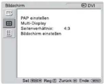 Bildschirm PAP einstellen Multi-Display Seitenverhältnis: 4:3 Bildschirm einstellen