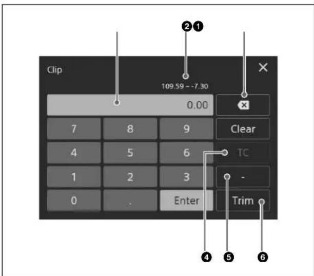 Clip 109.59 -7.30 0.00 7 8 9 4 5 6 1 2 3 0 . Enter Clear TC - Trim ②① ④⑤⑥