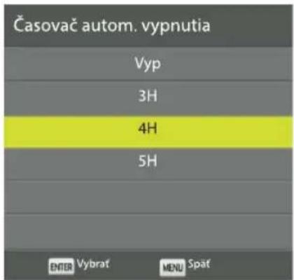 Časovač autom. vypnutia Vyp 3H 4H 5H ENTER Vybrat MENU Spät