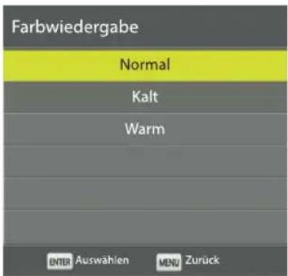 Farbwiedergabe Normal Kalt Warm ENTER Auswählen MENU Zurück