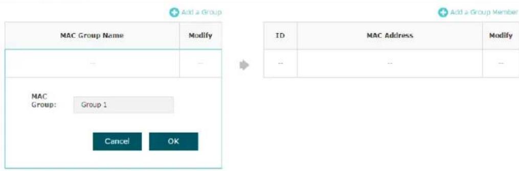 MAC Group Name Modify ID MAC Address Modify -- -- -- -- MAC Group: Group 1 Cancel OK