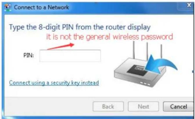 Connect to a Network Type the 8-digit PIN from the router display it is not the general wireless password PIN: Connect using a security key instead Back Next Cancel