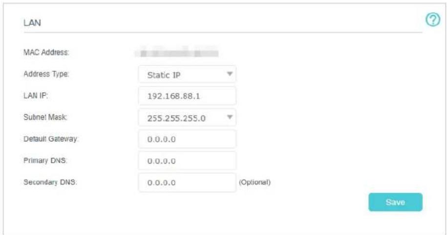 LAN MAC Address: Address Type: Static IP LAN IP: 192.168.88.1 Subnet Mask: 255.255.255.0 Default Gateway: 0.0.0.0 Primary DNS: 0.0.0.0 Secondary DNS: 0.0.0.0 (Optional) Save