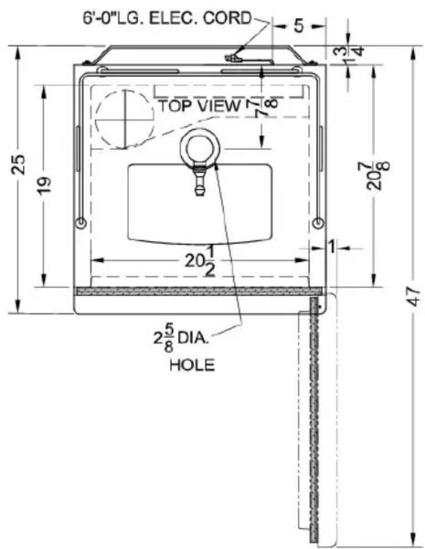 6'-0"LG. ELEC. CORD 5 13 14 TOP VIEW 7/8 25 19 20 20 20 2 1 47 2½DIA. HOLE