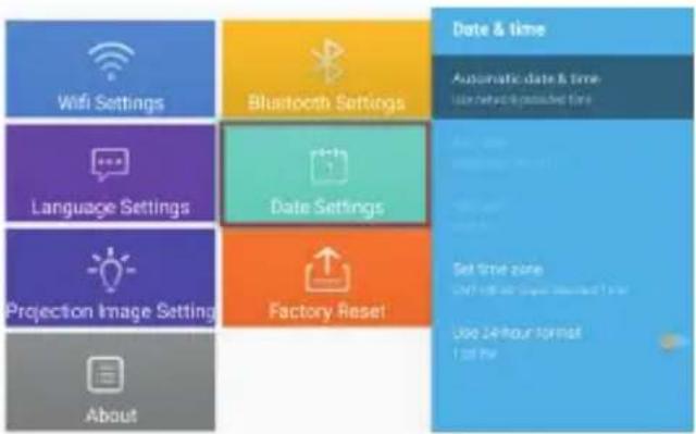 graph TD A["WiFi Settings"] --> B["Bluetooth Settings"] C["Language Settings"] --> D["Date Settings"] E["Projection Image Setting"] --> F["Factory Reset"] G["About"] --> H["..."] I["Date & time"] --> J["Automatic date & time\nDate setting & updated time"] K["Set time zone\nON/OFF/SPG/Unloaded Time"]…