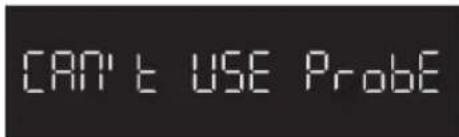 CAN'T USE PROBE
