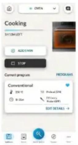 Cooking 1H 10M LEFT ADD 5 MIN STOP Current programs PROGRAMS Conventional 250°C 100 Proveal/20M 80-30m Efficiency Prove XOFF) EDIT DETAILS →
