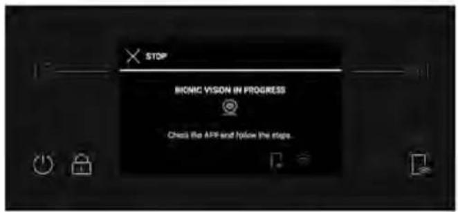 STOP BIONIC VISION IN PROGRESS Check the APP and follow the steps.