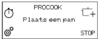 PROCOOK Plaats een pan STOP