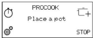 PROCOOK Place a pot STOP