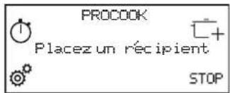 PROCOOK Placez un récipient STOP