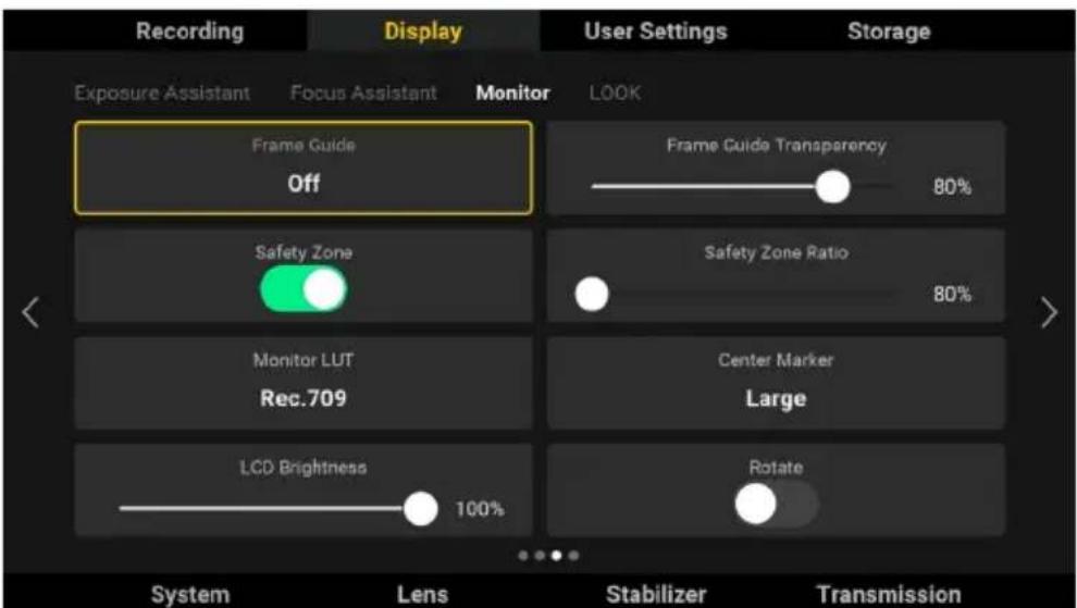 Recording Display User Settings Storage Exposure Assistant Focus Assistant Monitor LOOK Frame Guide Off Frame Guide Transparency 80% Safety Zone Safety Zone Ratio 80% Monitor LUT Rec.709 Center Marker Large LCD Brightness 100% Rotate System Lens Stabilizer Transmission