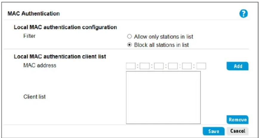 MAC Authentication Local MAC authentication configuration Filter Allow only stations in list Block all stations in list Local MAC authentication client list MAC address Add Client list Remove Save Cancel