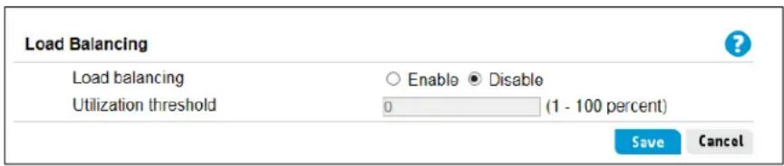Load Balancing Load balancing Enable Disable Utilization threshold 0 (1 - 100 percent) Save Cancel