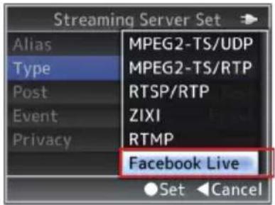 Streaming Server Set Alias Type Post Event Privacy MPEG2-TS/UDP MPEG2-TS/RTP RTSP/RTP ZIXI RTMP Facebook Live Set Cancel